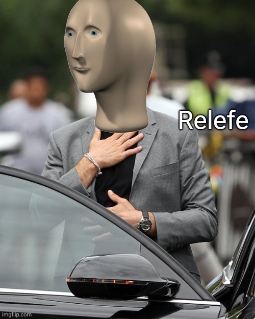 Relief | Relefe | image tagged in relief | made w/ Imgflip meme maker