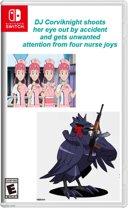 ouch- I knew going to a shooting range was a bad idea.... | DJ Corviknight shoots her eye out by accident and gets unwanted attention from four nurse joys | image tagged in nintendo switch,dj corviknight,ouch,that must have hurt right | made w/ Imgflip meme maker