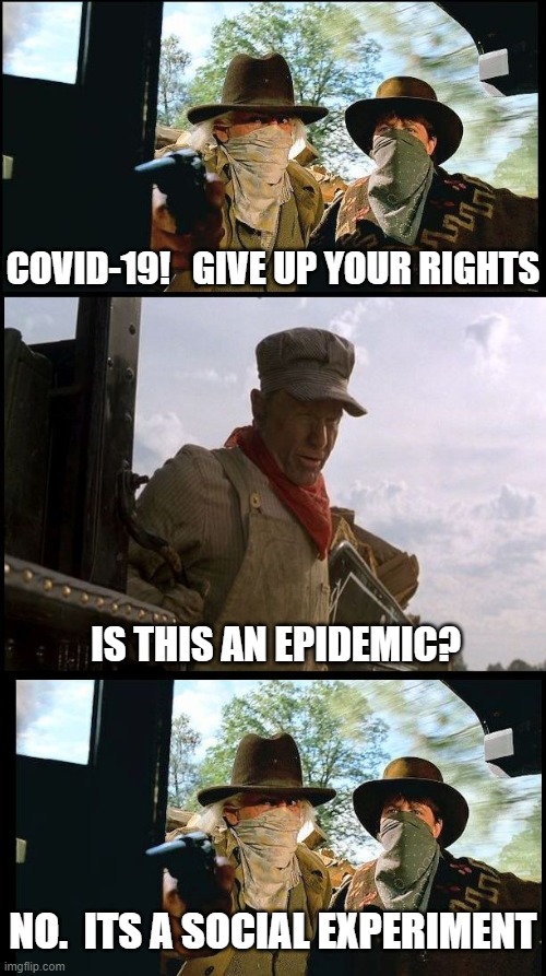 Covid Future | COVID-19!   GIVE UP YOUR RIGHTS; IS THIS AN EPIDEMIC? NO.  ITS A SOCIAL EXPERIMENT | image tagged in covid-19,back to the future,lockdown,quarantine,rights,social experiment | made w/ Imgflip meme maker