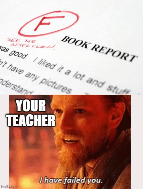 test | YOUR TEACHER | image tagged in bad grades | made w/ Imgflip meme maker