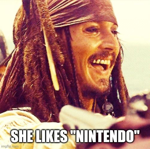 JACK LAUGH | SHE LIKES "NINTENDO" | image tagged in jack laugh | made w/ Imgflip meme maker