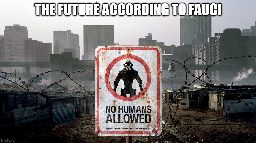 The future according to X | THE FUTURE ACCORDING TO FAUCI | image tagged in the future according to x | made w/ Imgflip meme maker