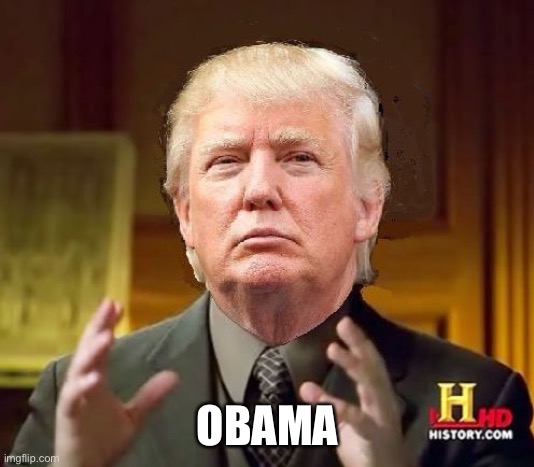 Trump Aliens | OBAMA | image tagged in trump aliens | made w/ Imgflip meme maker