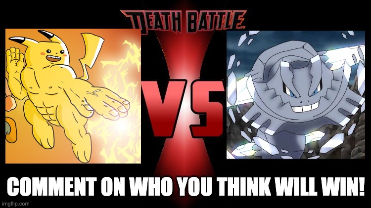The Ultimate Showdown | COMMENT ON WHO YOU THINK WILL WIN! | image tagged in death battle | made w/ Imgflip meme maker