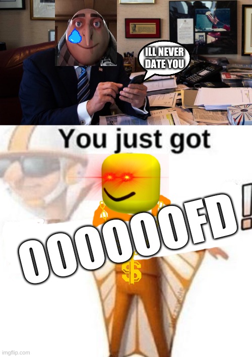 You just got OOOOOOFD | ILL NEVER DATE YOU; OOOOOOFD | image tagged in textingpotus,you just got vectored | made w/ Imgflip meme maker