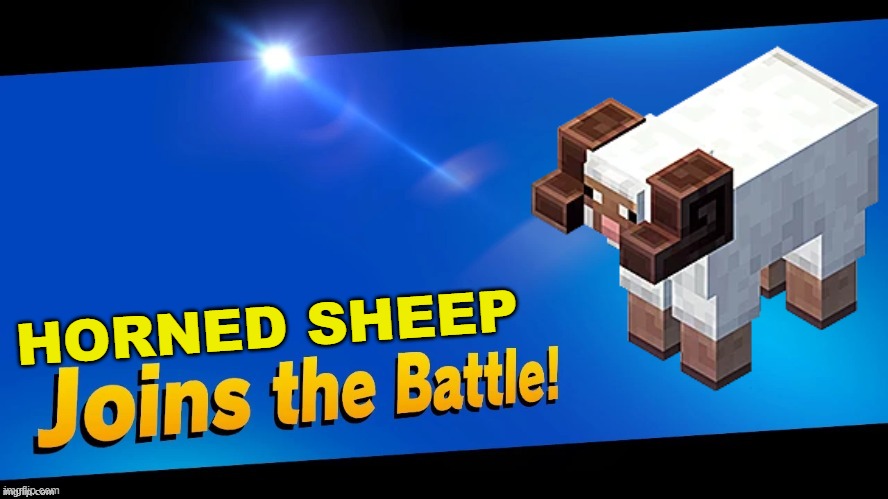 Blank Joins the battle | HORNED SHEEP | image tagged in blank joins the battle | made w/ Imgflip meme maker