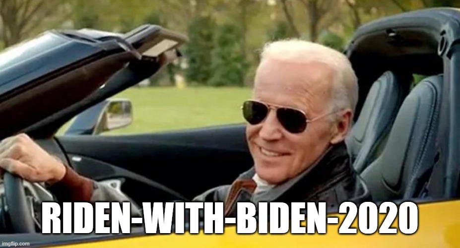 RidenWithBiden2020 | RIDEN-WITH-BIDEN-2020 | image tagged in biden,presidential election,vote blue | made w/ Imgflip meme maker