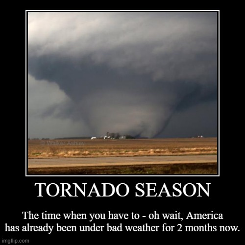 Under the Weather | image tagged in funny,demotivationals,tornado,coronavirus | made w/ Imgflip demotivational maker