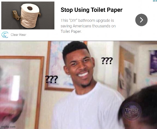 Comment when you see it | image tagged in black guy confused,toilet paper | made w/ Imgflip meme maker