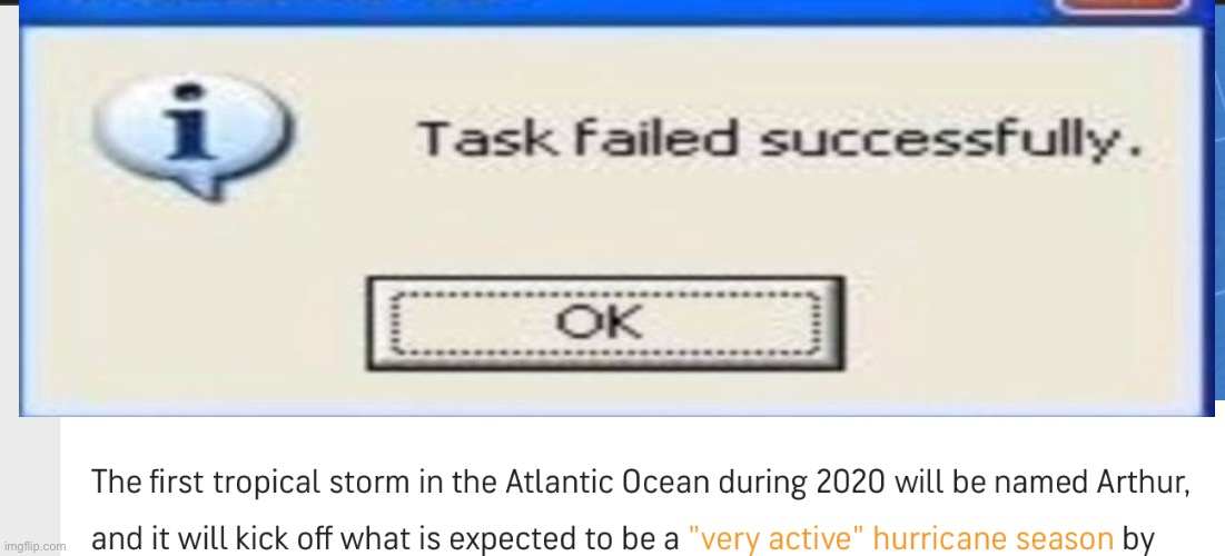 very active season | image tagged in task failed successfully | made w/ Imgflip meme maker