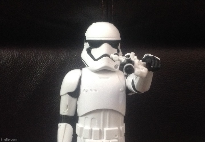 Storm Trooper Takes Aim | image tagged in storm trooper takes aim | made w/ Imgflip meme maker