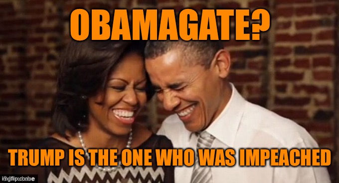 OBAMAGATE? TRUMP IS THE ONE WHO WAS IMPEACHED | made w/ Imgflip meme maker