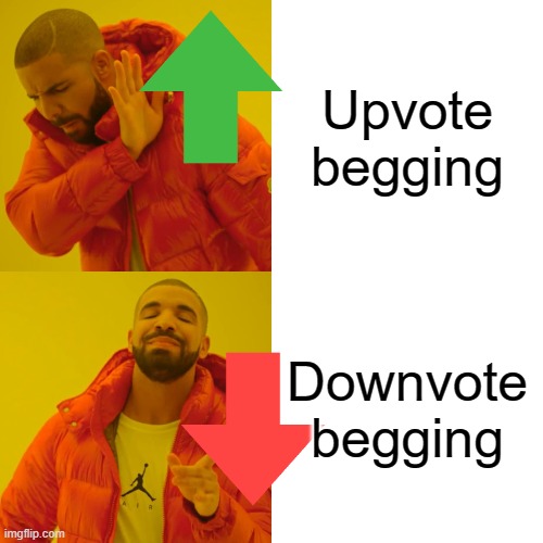 its my birthday today | Upvote begging; Downvote begging | image tagged in memes,drake hotline bling | made w/ Imgflip meme maker