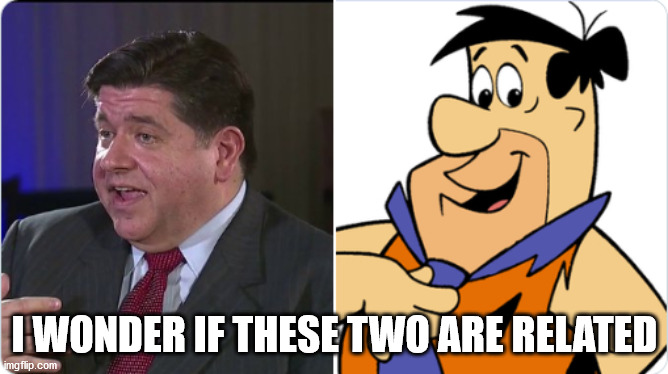 Pritzker and Fred Flintstone | I WONDER IF THESE TWO ARE RELATED | image tagged in pritzker and fred flintstone | made w/ Imgflip meme maker