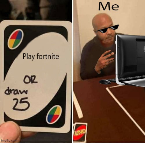 dude this is my first meme | image tagged in fortnite memes | made w/ Imgflip meme maker