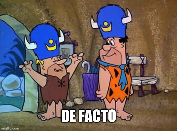 Barney rubble Fred Flintstone Flintstones | DE FACTO | image tagged in barney rubble fred flintstone flintstones | made w/ Imgflip meme maker