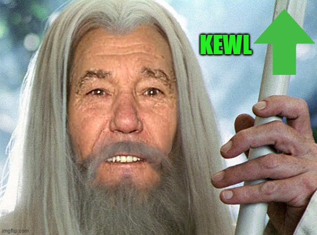 kewlew | KEWL | image tagged in kewlew | made w/ Imgflip meme maker
