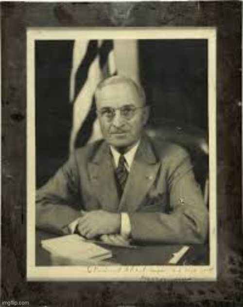 Harry Truman | image tagged in harry truman | made w/ Imgflip meme maker