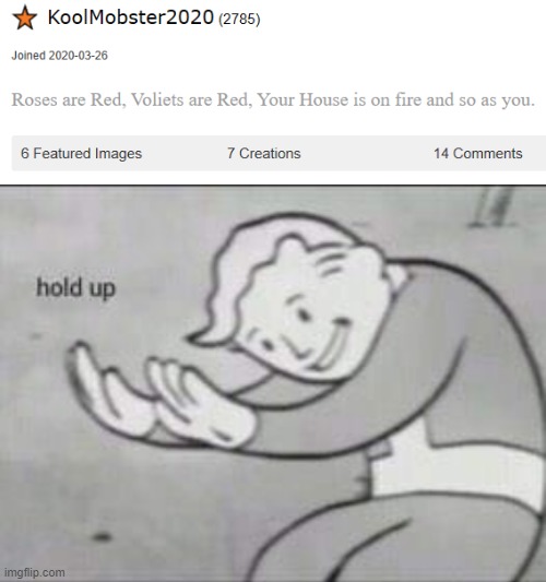 Wait wha- | image tagged in fallout hold up | made w/ Imgflip meme maker