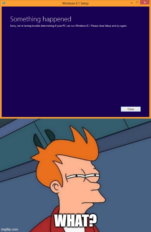WHAT? | image tagged in memes,futurama fry | made w/ Imgflip meme maker