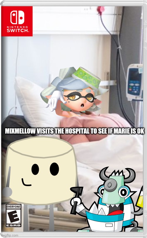 MIXMELLOW VISITS THE HOSPITAL TO SEE IF MARIE IS OK | image tagged in mixmellow,marie,splatoon,mixels,memes | made w/ Imgflip meme maker
