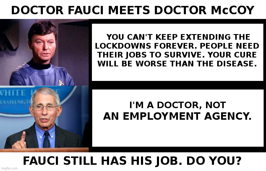 Doctor Fauci Meets Doctor McCoy | image tagged in fauci,dr mccoy,star trek,jobs,lockdown,forever | made w/ Imgflip meme maker