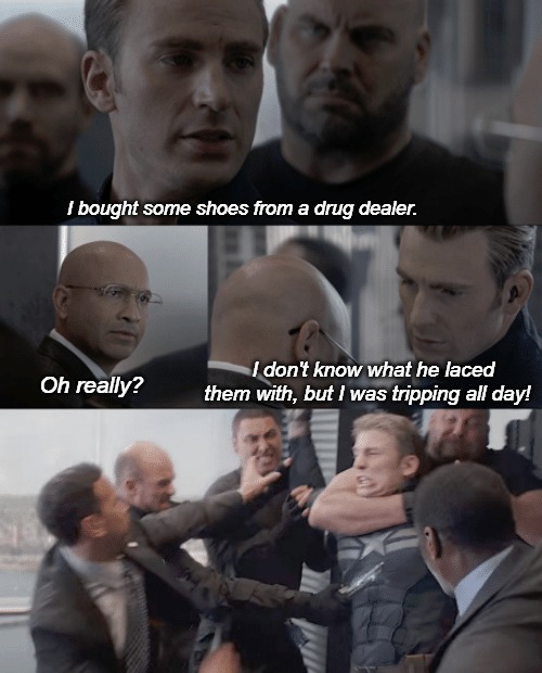 Captain america elevator | I bought some shoes from a drug dealer. I don't know what he laced them with, but I was tripping all day! Oh really? | image tagged in captain america elevator,dad joke | made w/ Imgflip meme maker