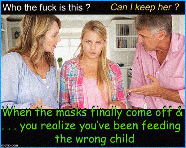 not creepy when it isn't your daughter | image tagged in corona virus,lol,funny,blondes | made w/ Imgflip meme maker