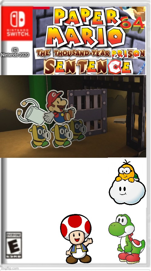 Paper Mario 64 the thousand year prison sentence |  (C) Nintendo 2020 | image tagged in blank switch game | made w/ Imgflip meme maker