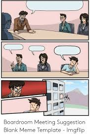 MEEEEEEEEEEEEMMMMMMEEE Blank Meme Template