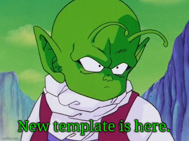 Quoter Dende (DBZ) | New template is here. | image tagged in quoter dende dbz | made w/ Imgflip meme maker