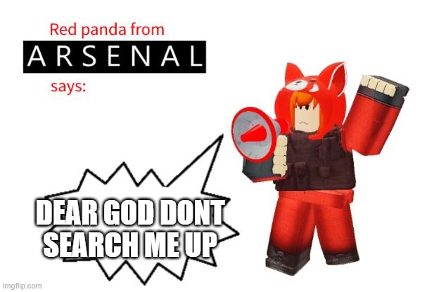 Red Panda From Arsenal Says Memes Imgflip