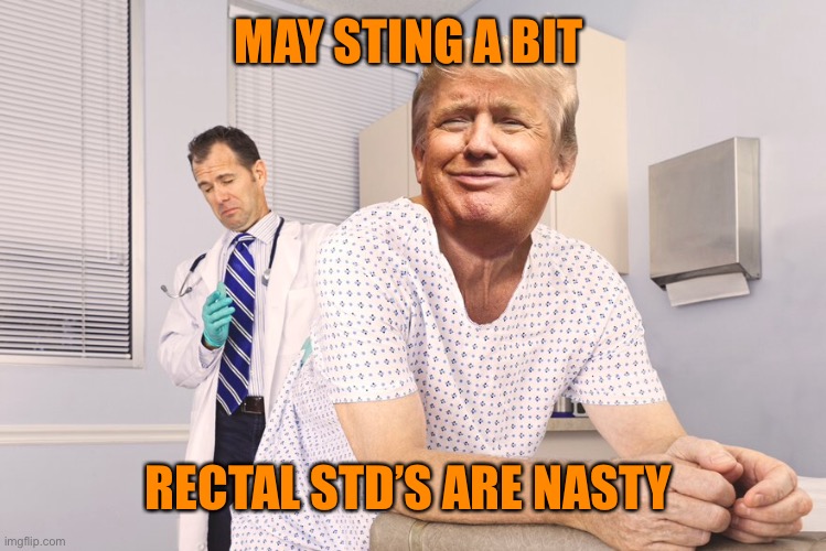 MAY STING A BIT RECTAL STD’S ARE NASTY | made w/ Imgflip meme maker