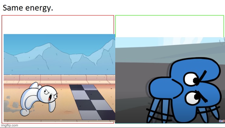 two different youtubers, same energy. | image tagged in same energy,bfb,theodd1sout | made w/ Imgflip meme maker