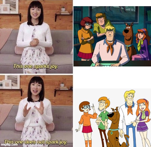 Mystery incorporated is the best series of scooby-doo | image tagged in this one sparks joy,funny,memes,scooby doo,comparison | made w/ Imgflip meme maker