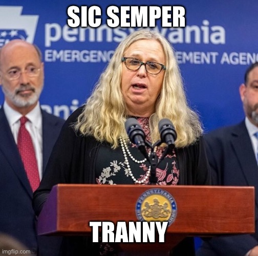 SIC SEMPER; TRANNY | made w/ Imgflip meme maker