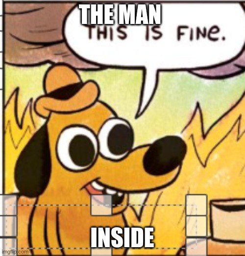THE MAN INSIDE | made w/ Imgflip meme maker