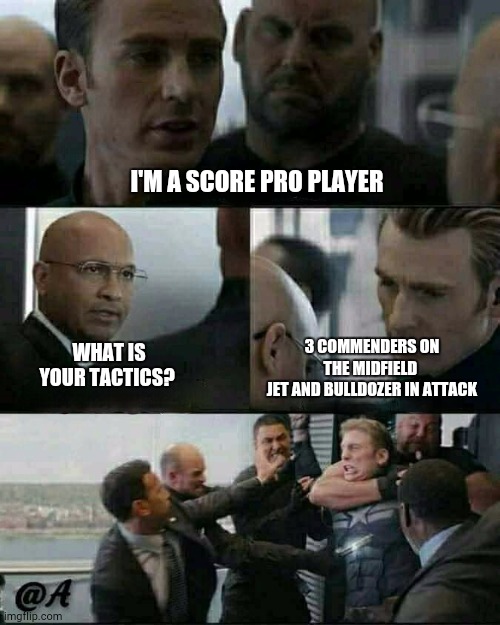 Score match volleyball | I'M A SCORE PRO PLAYER; WHAT IS YOUR TACTICS? 3 COMMENDERS ON THE MIDFIELD 
JET AND BULLDOZER IN ATTACK | image tagged in score | made w/ Imgflip meme maker