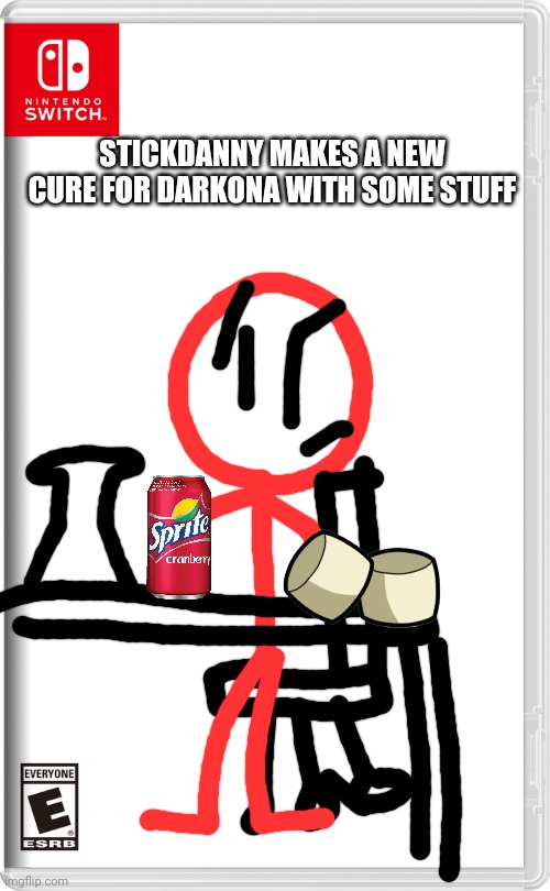Hopefully mixing Sprite cranberry and Mixmallows can work | STICKDANNY MAKES A NEW CURE FOR DARKONA WITH SOME STUFF | image tagged in nintendo switch,stickdanny,sprite cranberry,mixmallow,memes | made w/ Imgflip meme maker
