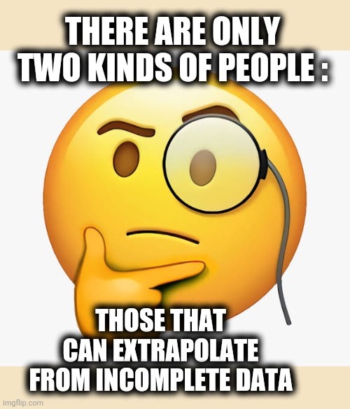 Some can Extrapolate | image tagged in clever,thinking,thoughtful,smiley,emoticons | made w/ Imgflip meme maker