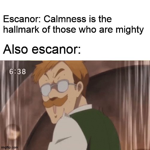escanor is a hypocrite | Escanor: Calmness is the hallmark of those who are mighty; Also escanor: | image tagged in nanatsu no taizai,seven deadly sins,escanor,anime | made w/ Imgflip meme maker