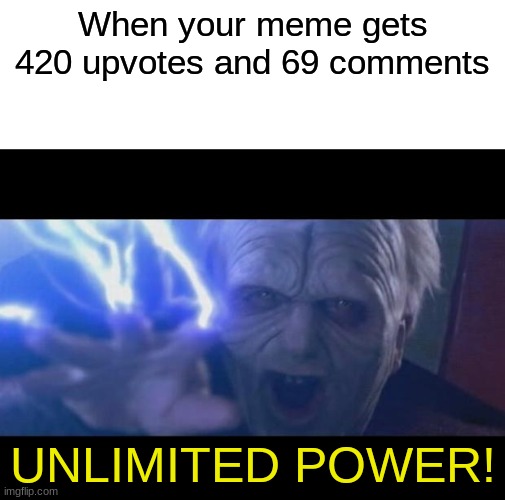 Darth Sidious Unlimited Power Memes Gifs Imgflip