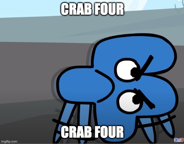 template | CRAB FOUR; CRAB FOUR | image tagged in crab four | made w/ Imgflip meme maker