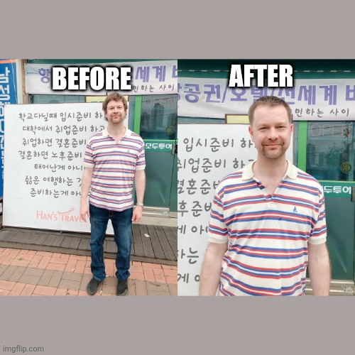 AFTER; BEFORE | image tagged in covid-19,diet | made w/ Imgflip meme maker