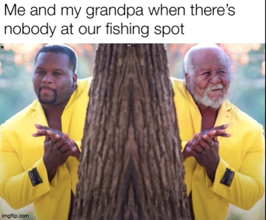 Like son like grandpa | image tagged in fishing for upvotes,memes | made w/ Imgflip meme maker