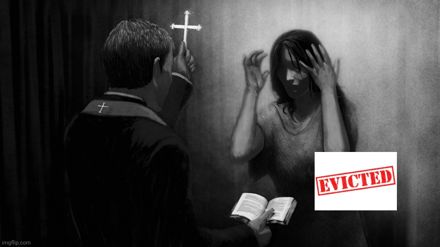 image tagged in possessed,exorcist | made w/ Imgflip meme maker