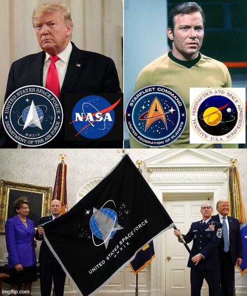 Space Force, Star Trek and NASA Logos. Who Copied Who? | image tagged in trump,captain kirk,space force | made w/ Imgflip meme maker