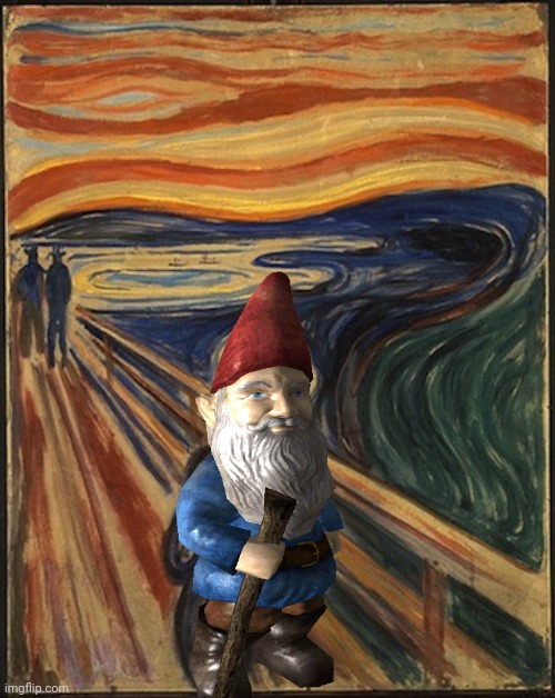 Hello There Gnomies! | image tagged in scream,van gogh,gnomes | made w/ Imgflip meme maker
