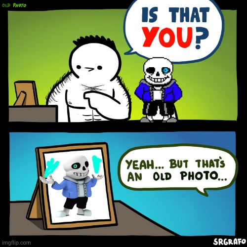 ? Photo Of The Day ? | image tagged in is that you,sans,photo of the day | made w/ Imgflip meme maker