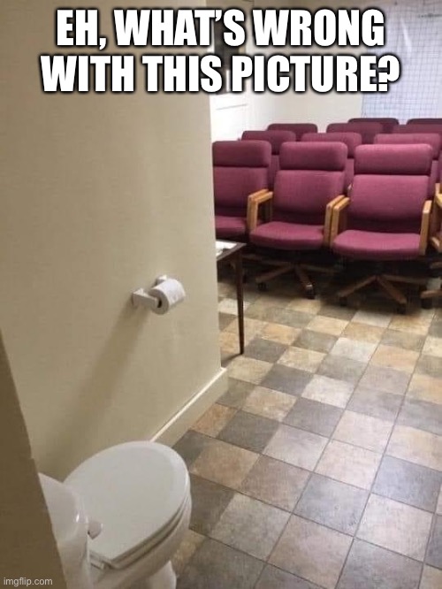 Somethings wrong | EH, WHAT’S WRONG WITH THIS PICTURE? | image tagged in memes | made w/ Imgflip meme maker